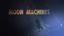 Аппараты лунных программ 3 серия. Навигационный компьютер / Moon Machines (2008)