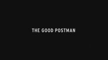 Добрый почтальон / The Good Postman (2016)