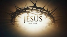 Иисус: Его жизнь 3 серия / Jesus: His Life (2019)