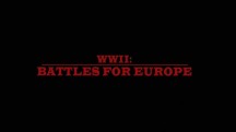 Вторая мировая: битвы за Европу 1 серия. День Д. Высадка в Нормандии / WW II: Battles for Europe (2019)