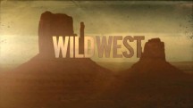 Дикий Запад 1 серия. Край пустыни / Wild West: America's Great Frontier (2016)