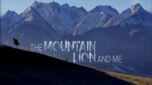По следам пумы / The Mountain Lion and Me (2017)