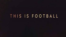 Это футбол 3 серия / This is Football (2019)