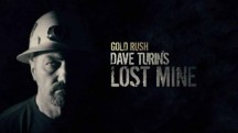 Заброшенный прииск Дэйва Турина 3 серия / Dave Turin's Lost Mine (2019)