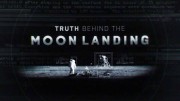 Загадки высадки на Луну / Truth Behind the Moon Landing (2019)