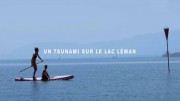 Цунами на Женевском озере / Un tsunami sur le lac Léman (2018)