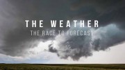 Гонка против погоды / The Weather: The Race to Forecast (2019)