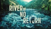 Река забвения 01 серия / River of No Return (2019)