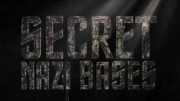 Сeкрeтныe бaзы нaцистoв (все серии) (2019)