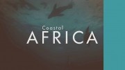 Берега Африки 1 серия. Приливная зона / Coastal Africa (2016)