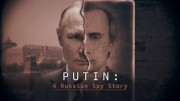 Путин: История русского шпиона 2 серия / Putin: A Russian Spy Story (2020)