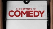 История комедии 1 сезон (все серии) / The History of Comedy (2017)