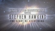 Во Вселенную со Стивеном Хокингом (все серии) / Into The Universe with Stephen Hawking (2010)