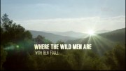 Есть на свете тихий уголок. Ибица / Where the Wild Men Are with Ben Fogle (2016)