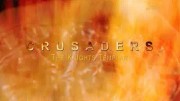 Крестоносцы. Рыцари-тамплиеры / Crusaders. The Knights Templar (2019)