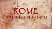 Древний Рим - Расцвет и гибель империи (01-13 серий из 13) / Ancient Rome - The Rise and Fall of an Empire (2008)