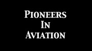 Пионеры авиации 1 серия. На заре эпохи / Pioneers in Aviation (2012)