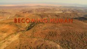 Становление человека 2 серия. Рождение человечества / Becoming Human (2009) HD