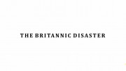 Трагический близнец Титаника. Катастрофа Британника / Titanic's Tragic Twin: The Britannic Disaster (2016)