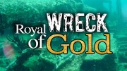 Золотое кораблекрушение / Royal Wreck of Gold (2013)