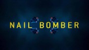 Бомбы, начиненные гвоздями / The Nailbomber (2021)