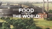 Еда на которой строится мир 2 сезон (все серии) / The food that built the world (2021)