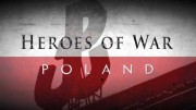 Герои войны. Польша (1-5 серии из 5) / Heroes of War: Poland (2013)