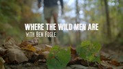 Есть на свете тихий уголок. Cеверная Каролина / Where the Wild Men Are with Ben Fogle. North Carolina (2016)