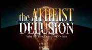 Заблуждение атеизма. Почему миллионы отвергают очевидное? / The Atheist's Delusion. Why millions deny the obvious? (2016)