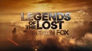 Древние легенды с Меган Фокс (все серии) / Legends of the Lost with Megan Fox (2018)