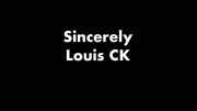 Искренне ваш, Луи Си Кей / Sincerely Louis C.K. (2020)