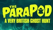 ПараПод :Британские охотники на привидений / The ParaPod: A Very British Ghost Hunt (2020)