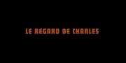 Азнавур глазами Шарля / Le regard de Charles (2019)