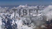 Тибет: крыша мира / Tibet: Roof of the World (2019)
