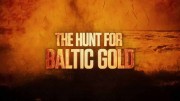В поисках балтийского золота 3 сезон 1 серия (2021)