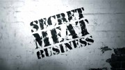 Мясные блюда по секрету (1-13 выпуски из 13) / Secret Meat Business (2010)