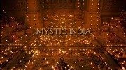 Загадочная Индия / Mystic India. An Incredible Journey of Inspiration (2005)