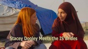 Стэйси Дули знакомится с невестами Исламского государства / Stacey Dooley Meets the IS Brides (2019)