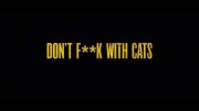 Не троньте котиков: Охота на интернет-убийцу (все серии) / Don't F**k with Cats: Hunting an Internet Killer (2019)