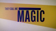 Меня зовут Мэджик Джонсон (все серии) / They Call Me Magic (2022)