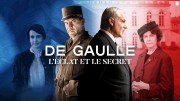 Де Голль. Великое и сокровенное / Де Голль: история и судьба / De Gaulle, l eclat et le secret (2020)