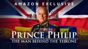Принц Филипп: невидимый король / Prince Philip: The Man Behind the Throne (2021)