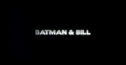 Бэтмен и Билл / Batman & Bill (2017)