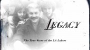 Наследие: Правдивая история Лос-Анджелес Лейкерс (все серии) / Legacy: The True Story of the LA Lakers (2022)