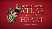 Брене Браун: Атлас сердца (все серии) / Atlas of the Heart (2022)