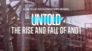 Нерассказанное: взлет и падение AND1 / Untold: The Rise and Fall of AND1 (2022)