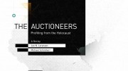 Аукционисты: спекуляции на Холокосте / Die Versteigerer - Profiteure des Holocaust (2018)