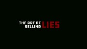 Пропаганда: искусство продавать ложь / Propaganda: The Art of Selling Lies (2019)