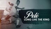 Пеле. Да здравствует король! (все серии) / Pelé: Long Live The King (2023)