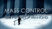 Архитекторы Контроля. Массовый Контроль и Будущее Человечества (2008)